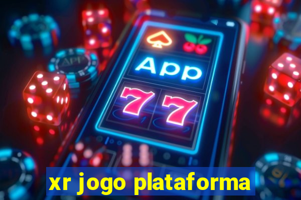 xr jogo plataforma